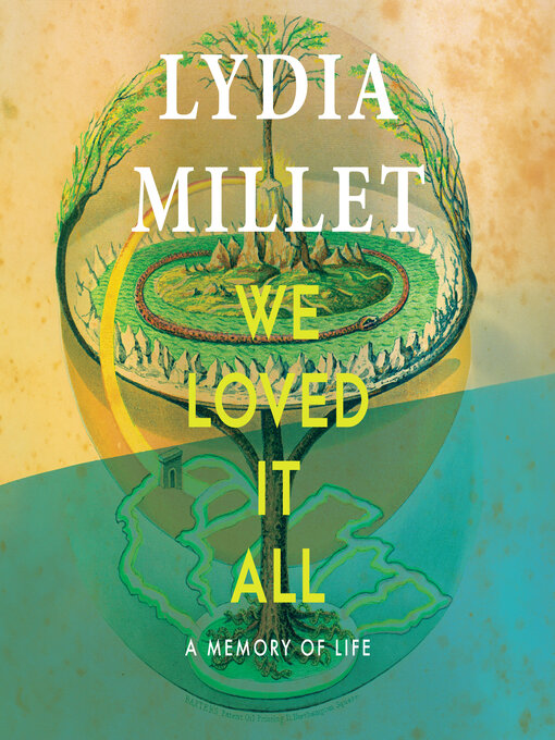 Title details for We Loved It All by Lydia Millet - Available